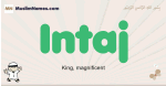 Intaj muslim boys name and meaning, islamic boys name Intaj