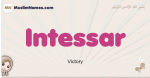Intessar muslim girls name and meaning, islamic girls name Intessar