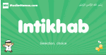 Intikhab arabic boys name and meaning, quranic boys name Intikhab