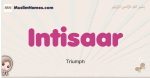 Intisaar muslim girls name and meaning, islamic girls name Intisaar