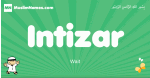 Intizar arabic boys name and meaning, quranic boys name Intizar