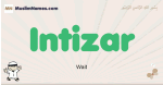 Intizar muslim boys name and meaning, islamic boys name Intizar