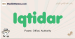 Iqtidar muslim boys name and meaning, islamic boys name Iqtidar