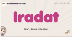 Iradat muslim girls name and meaning, islamic girls name Iradat