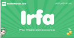 Irfa arabic girl name and meaning, quranic girls name Irfa