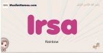 Irsa muslim girls name and meaning, islamic girls name Irsa