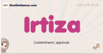Irtiza muslim girls name and meaning, islamic girls name Irtiza
