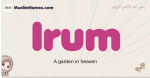 Irum muslim girls name and meaning, islamic girls name Irum