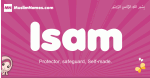 Isam arabic girls name and meaning, quranic girls name Isam