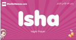 Isha arabic girls name and meaning, muslim girl name Isha