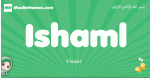 Ishaml arabic girl name and meaning, quranic girls name Ishaml