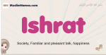 Ishrat muslim girls name and meaning, islamic girls name Ishrat