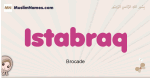 Istabraq muslim girls name and meaning, islamic girls name Istabraq