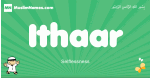 Ithaar arabic boys name and meaning, quranic boys name Ithaar