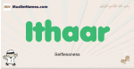 Ithaar muslim boys name and meaning, islamic boys name Ithaar