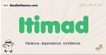 Itimad muslim boys name and meaning, islamic boys name Itimad