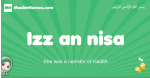 Izz-an-nisa arabic girl name and meaning, quranic girls name Izz-an-nisa