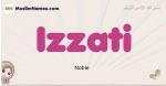 Izzati muslim girls name and meaning, islamic girls name Izzati