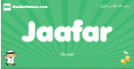 Jaafar arabic boys name and meaning, quranic boys name Jaafar
