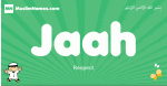 Jaah arabic boys name and meaning, quranic boys name Jaah