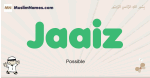 Jaaiz muslim boys name and meaning, islamic boys name Jaaiz