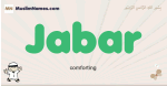Jabar muslim boys name and meaning, islamic boys name Jabar