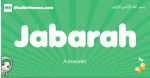 Jabarah arabic girl name and meaning, quranic girls name Jabarah