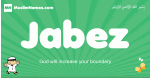 Jabez arabic boys name and meaning, quranic boys name Jabez