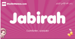 Jabirah arabic girls name and meaning, muslim girl name Jabirah