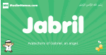 Jabril arabic boys name and meaning, quranic boys name Jabril