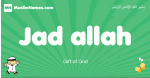 Jad-allah arabic boys name and meaning, quranic boys name Jad-allah