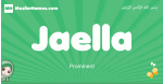 Jaella arabic girl name and meaning, quranic girls name Jaella