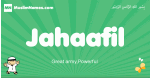 Jahaafil arabic boys name and meaning, quranic boys name Jahaafil