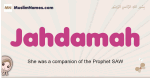 Jahdamah muslim girls name and meaning, islamic girls name Jahdamah