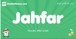 Jahfar arabic boys name and meaning, quranic boys name Jahfar