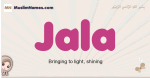 Jala muslim girls name and meaning, islamic girls name Jala