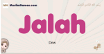 Jalah muslim girls name and meaning, islamic girls name Jalah