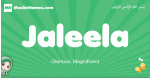 Jaleela arabic girl name and meaning, quranic girls name Jaleela