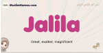 Jalila muslim girls name and meaning, islamic girls name Jalila