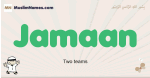 Jamaan muslim boys name and meaning, islamic boys name Jamaan