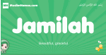 Jamilah arabic girl name and meaning, quranic girls name Jamilah