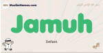 Jamuh muslim boys name and meaning, islamic boys name Jamuh