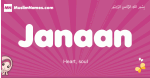 Janaan arabic girls name and meaning, muslim girl name Janaan