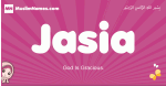 Jasia arabic girls name and meaning, muslim girl name Jasia