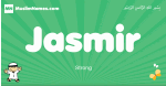 Jasmir arabic boys name and meaning, quranic boys name Jasmir