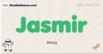 Jasmir muslim boys name and meaning, islamic boys name Jasmir
