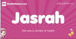 Jasrah arabic girls name and meaning, muslim girl name Jasrah