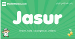 Jasur arabic boys name and meaning, quranic boys name Jasur