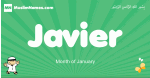 Javier arabic boys name and meaning, quranic boys name Javier