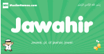 Jawahir arabic boys name and meaning, quranic boys name Jawahir